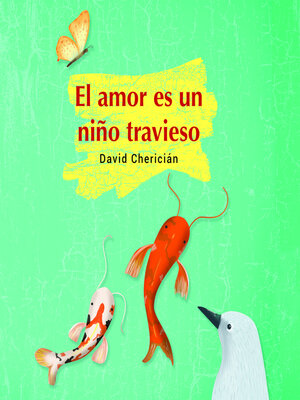 cover image of El amor es un niño travieso